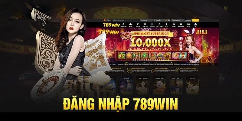 Đăng nhập 789win để nhận được nhiều ưu đãi 