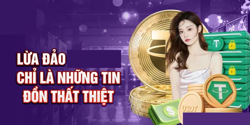 Nguồn gốc tin đồn thất thiệt 789win lừa đảo